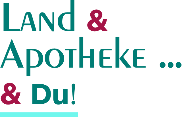 Land & Apotheke & Du?